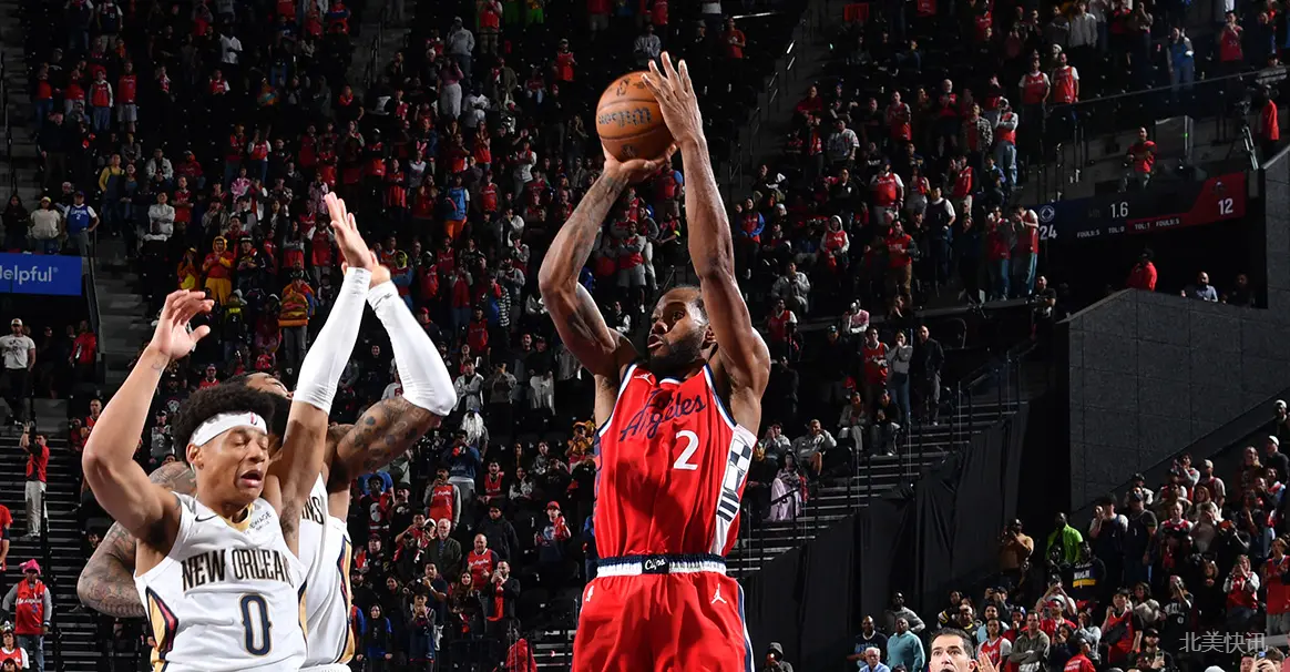 🚨快船 126-124 险胜鹈鹕！伦纳德压哨跳投绝杀！